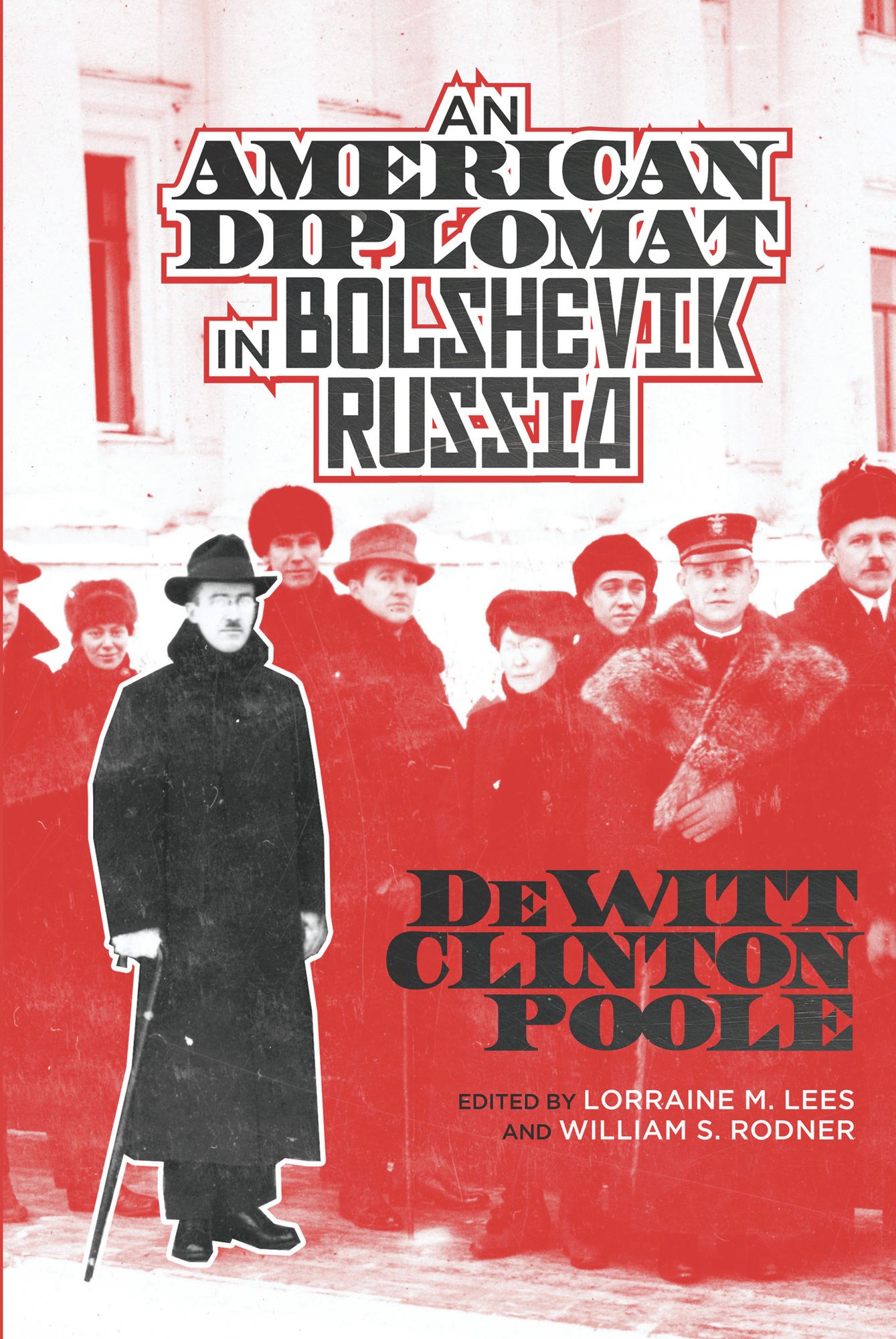 An American Diplomat in Bolshevik Russia