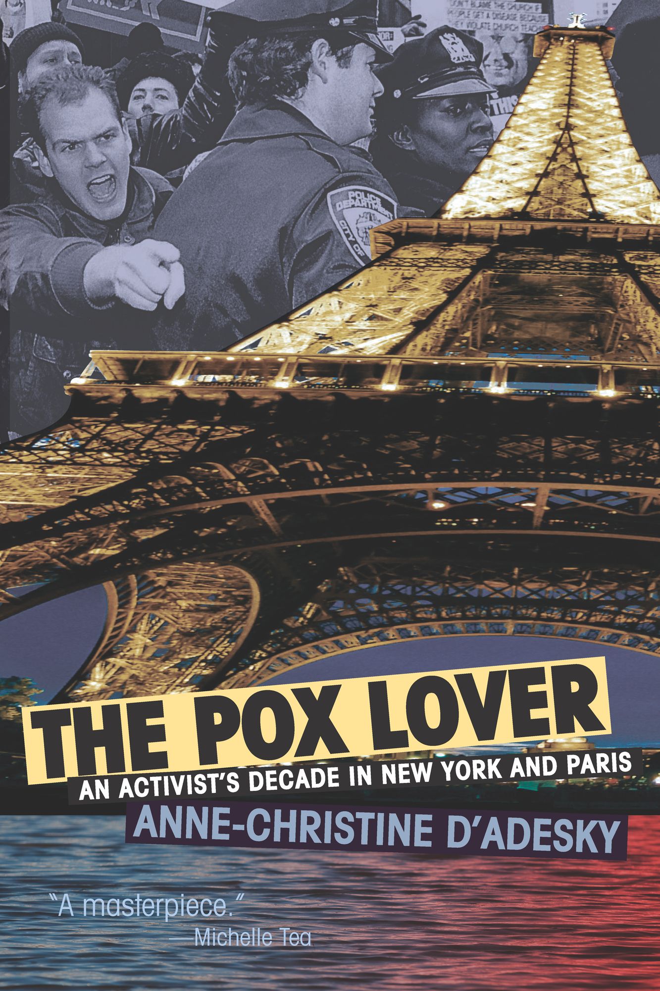 The Pox Lover: An Activist's Decade in New York and Paris