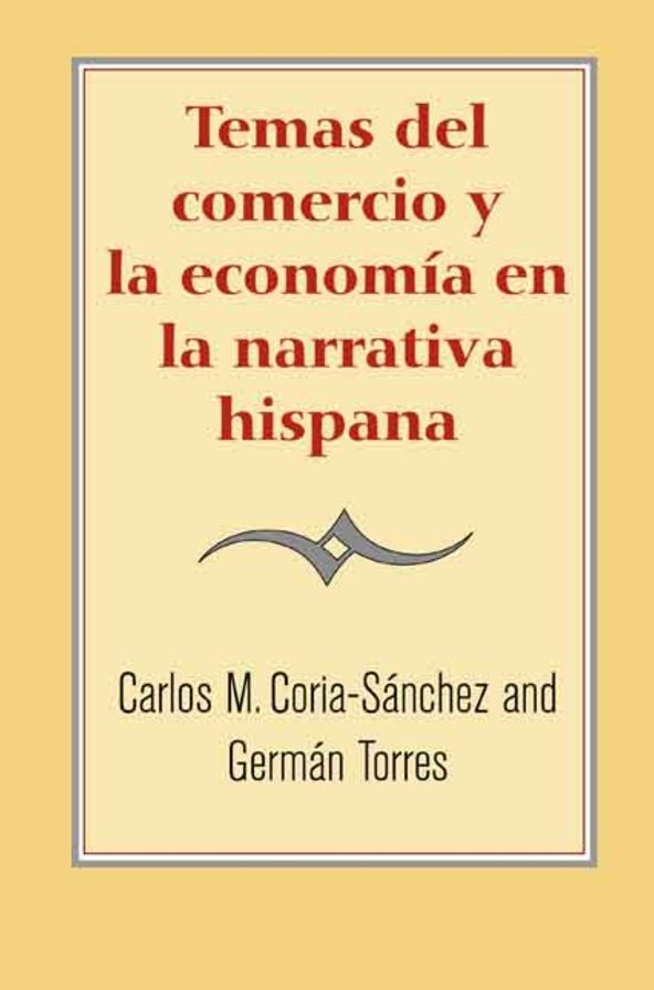 Temas del comercio y la economía en la narrativa hispana