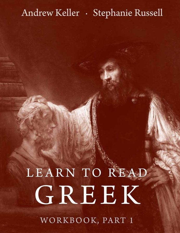 Learn to Read Greek: Workbook, Part 1