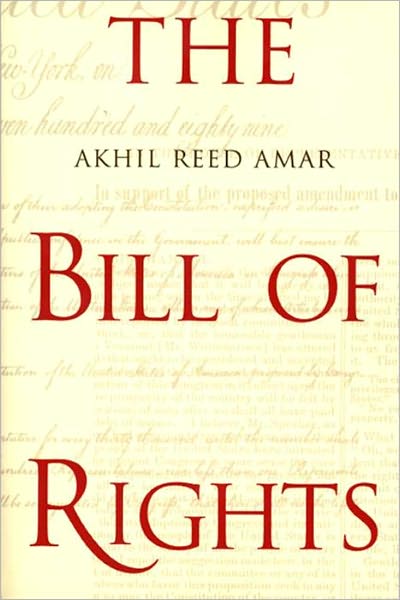 The Bill of Rights: Creation and Reconstruction