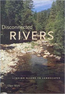 Disconnected Rivers: Linking Rivers to Landscapes