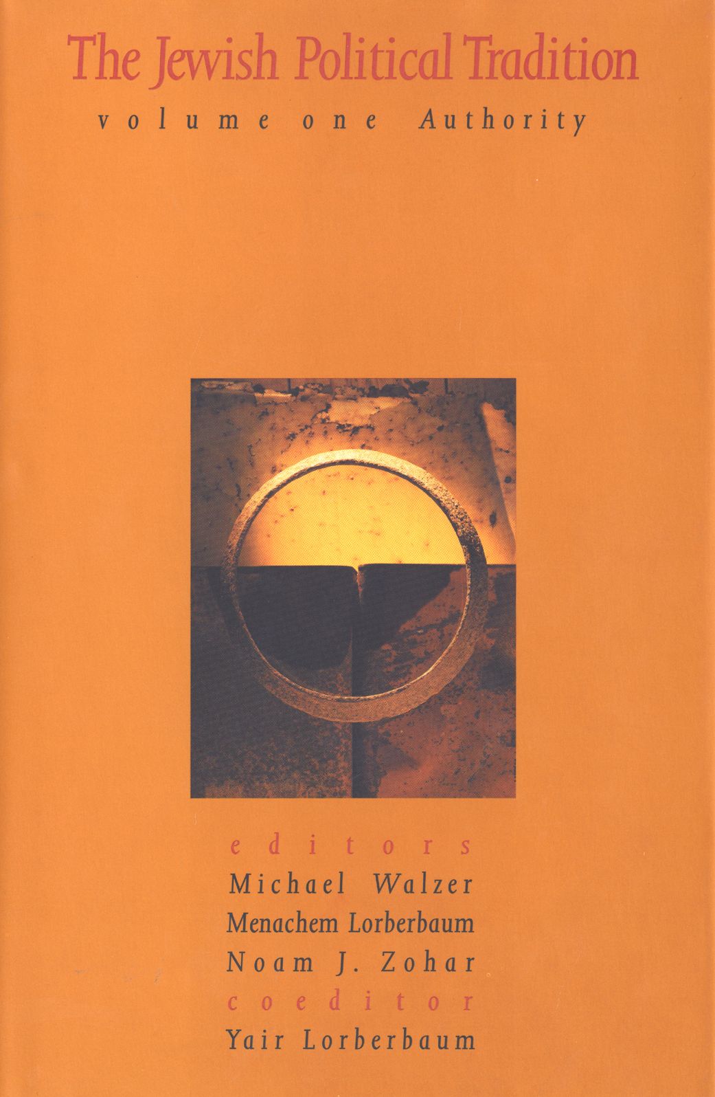 The Jewish Political Tradition: Volume I: Authority