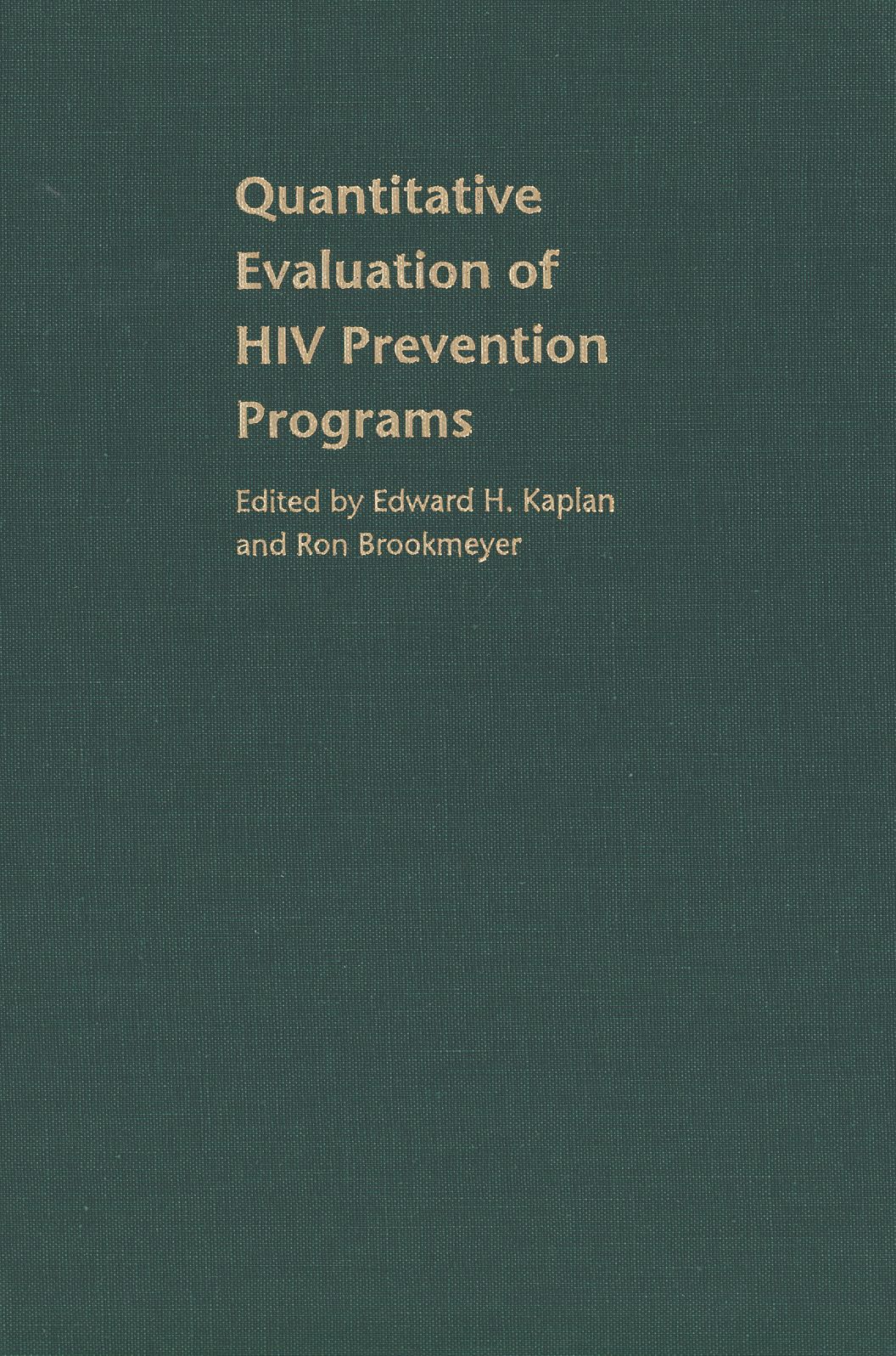 Quantitative Evaluation of HIV Prevention Programs