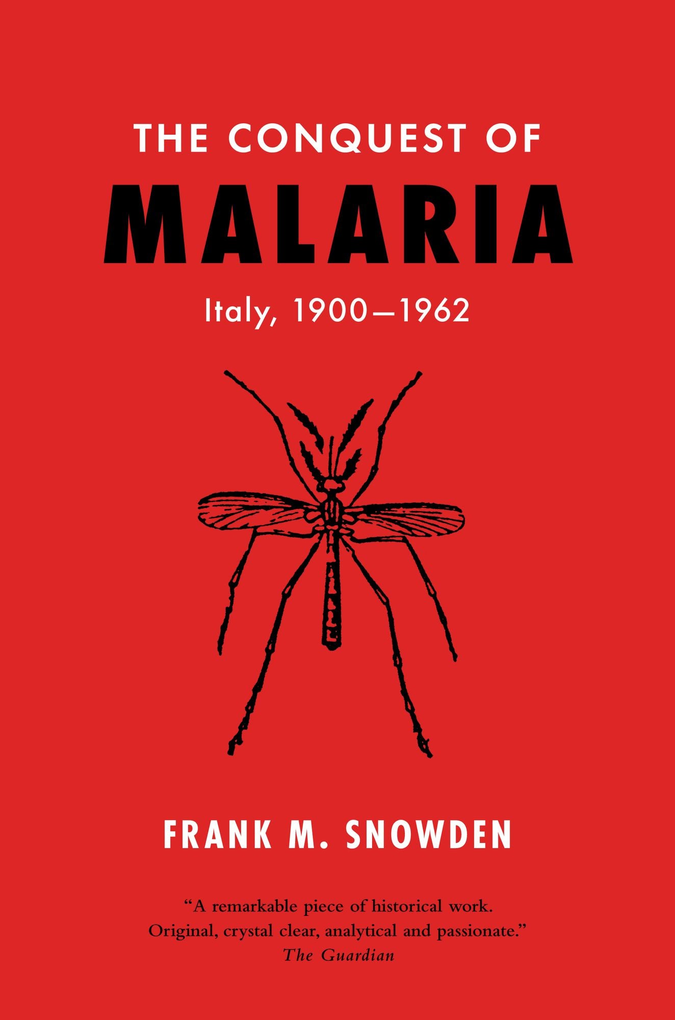 The Conquest of Malaria: Italy, 1900-1962
