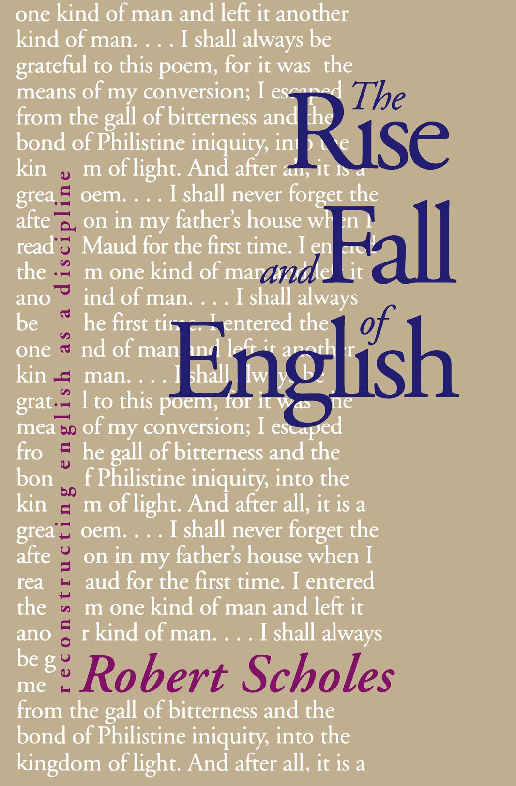 The Rise and Fall of English: Reconstructing English as a Discipline