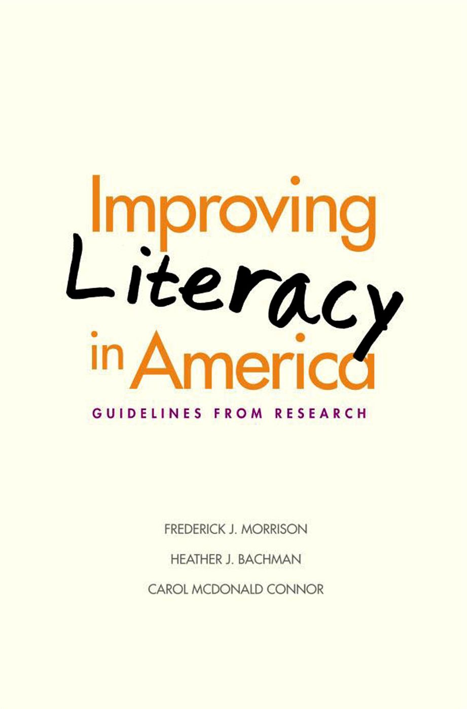 Improving Literacy in America: Guidelines from Research