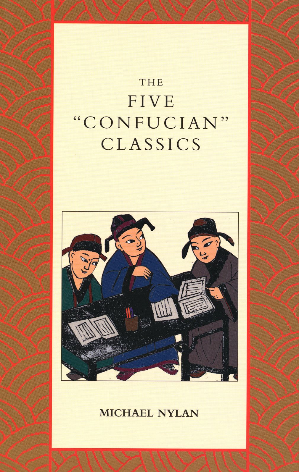 The Five ''Confucian'' Classics