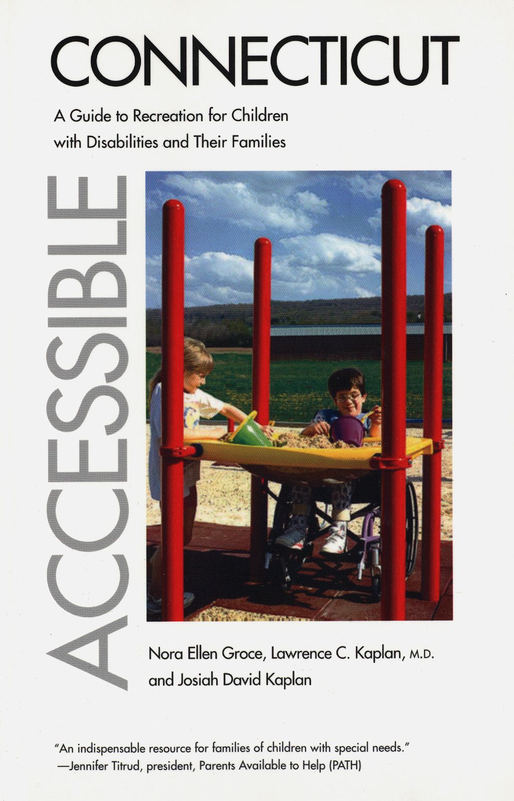 Accessible Connecticut: A Guide to Recreation for Children with Disabilities and Their Families