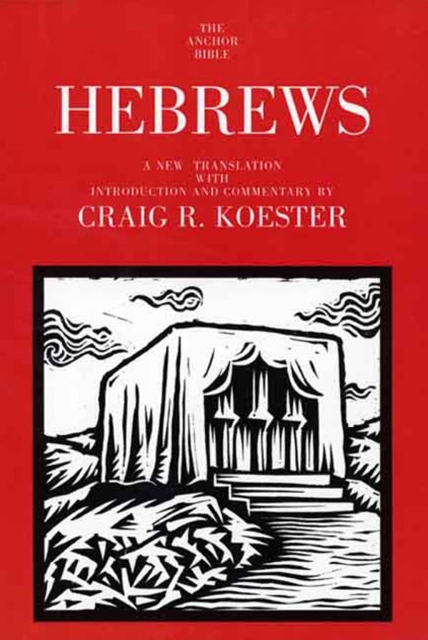 Hebrews (Anchor Yale Bible Commentary Series)