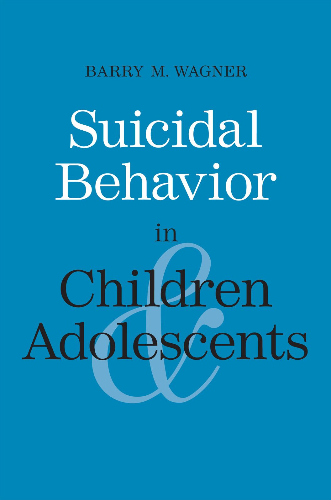 Suicidal Behavior in Children and Adolescents