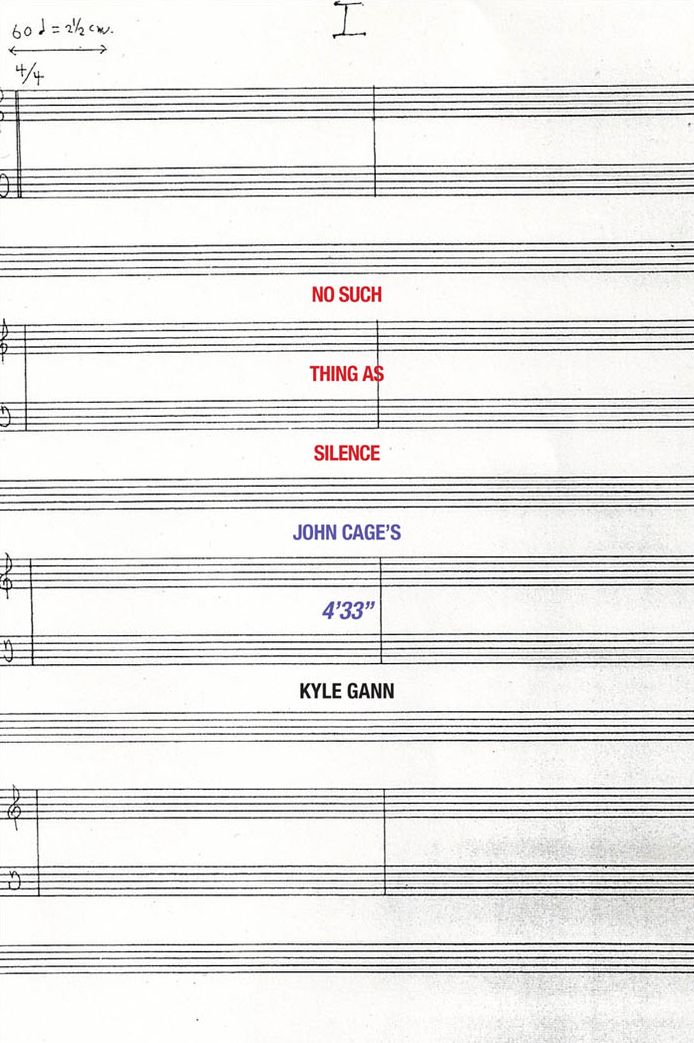 No Such Thing as Silence: John Cage's 4'33''