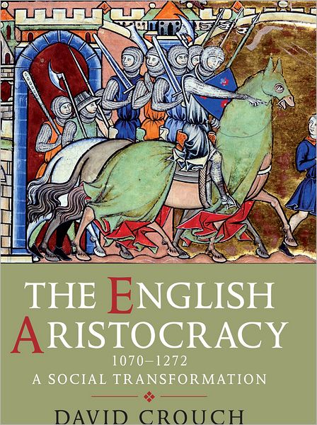 The English Aristocracy, 1070-1272