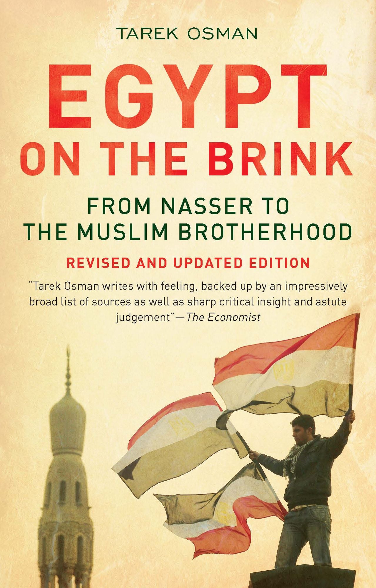 Egypt on the Brink: From Nasser to the Muslim Brotherhood, Revised and Updated