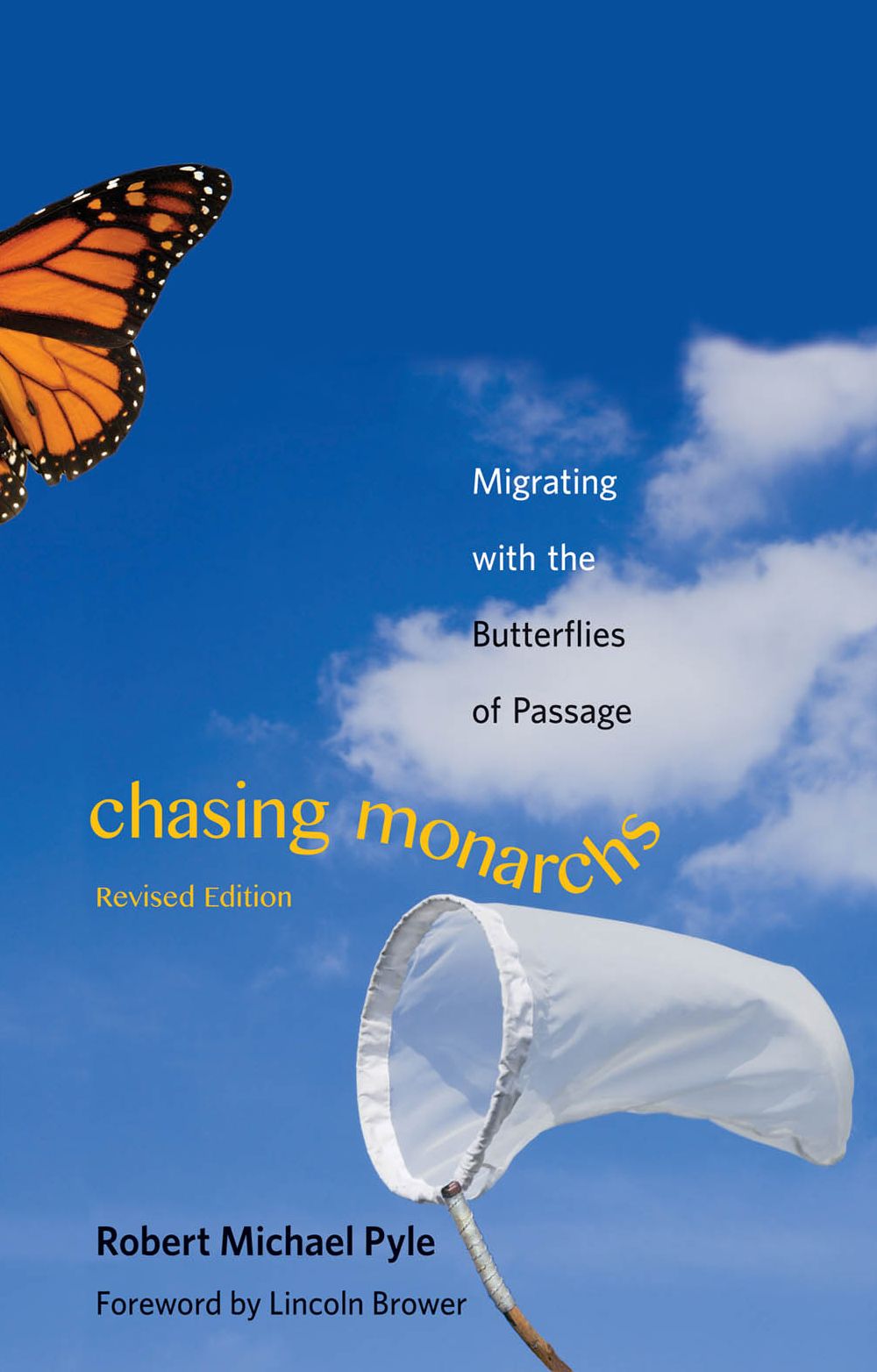 Chasing Monarchs: Migrating with the Butterflies of Passage