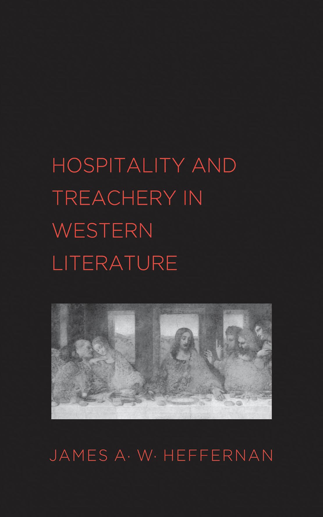 Hospitality and Treachery in Western Literature