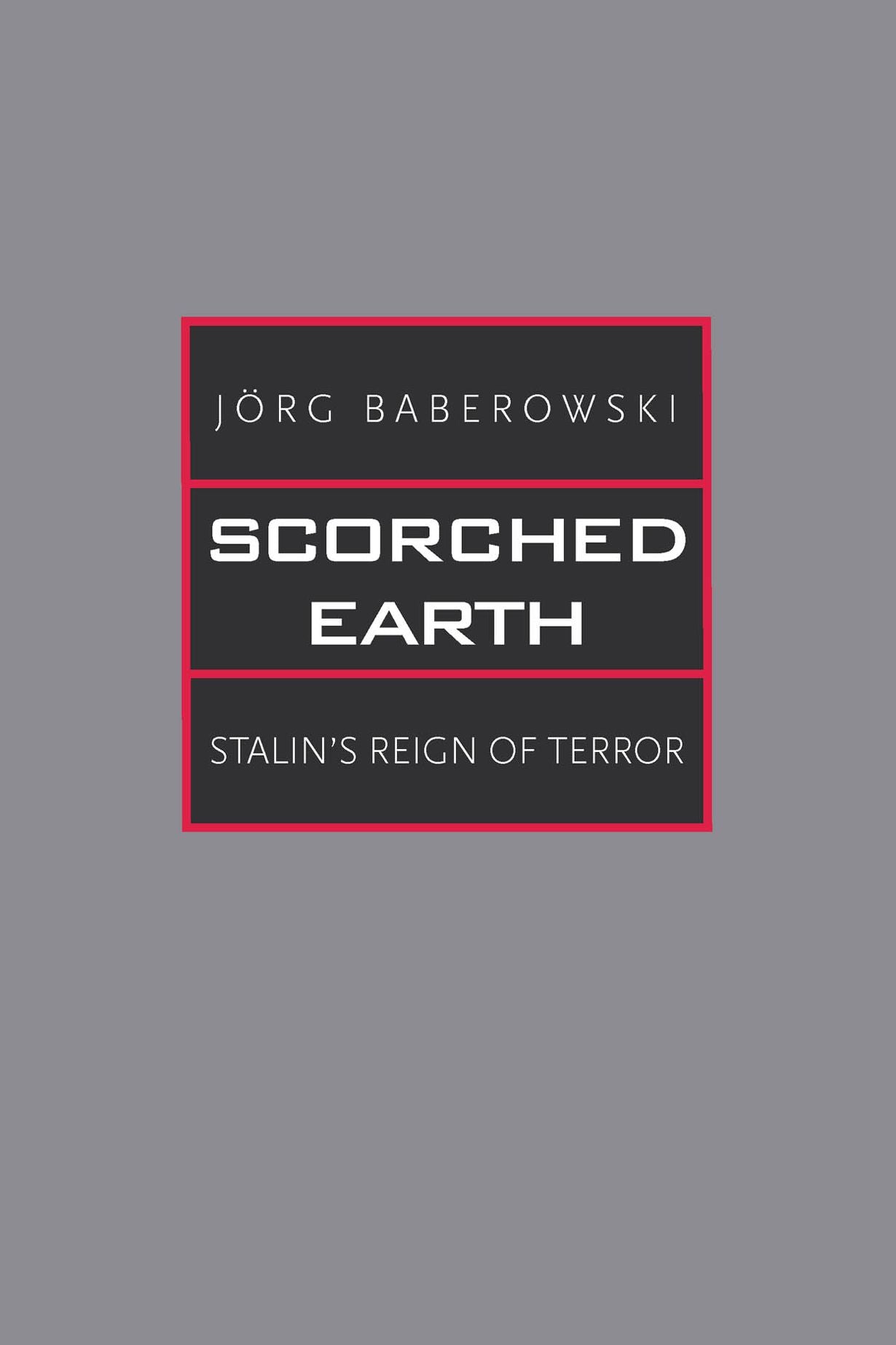 Scorched Earth: Stalin's Reign of Terror