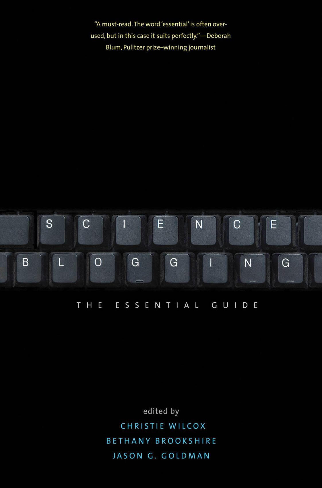 Science Blogging: The Essential Guide