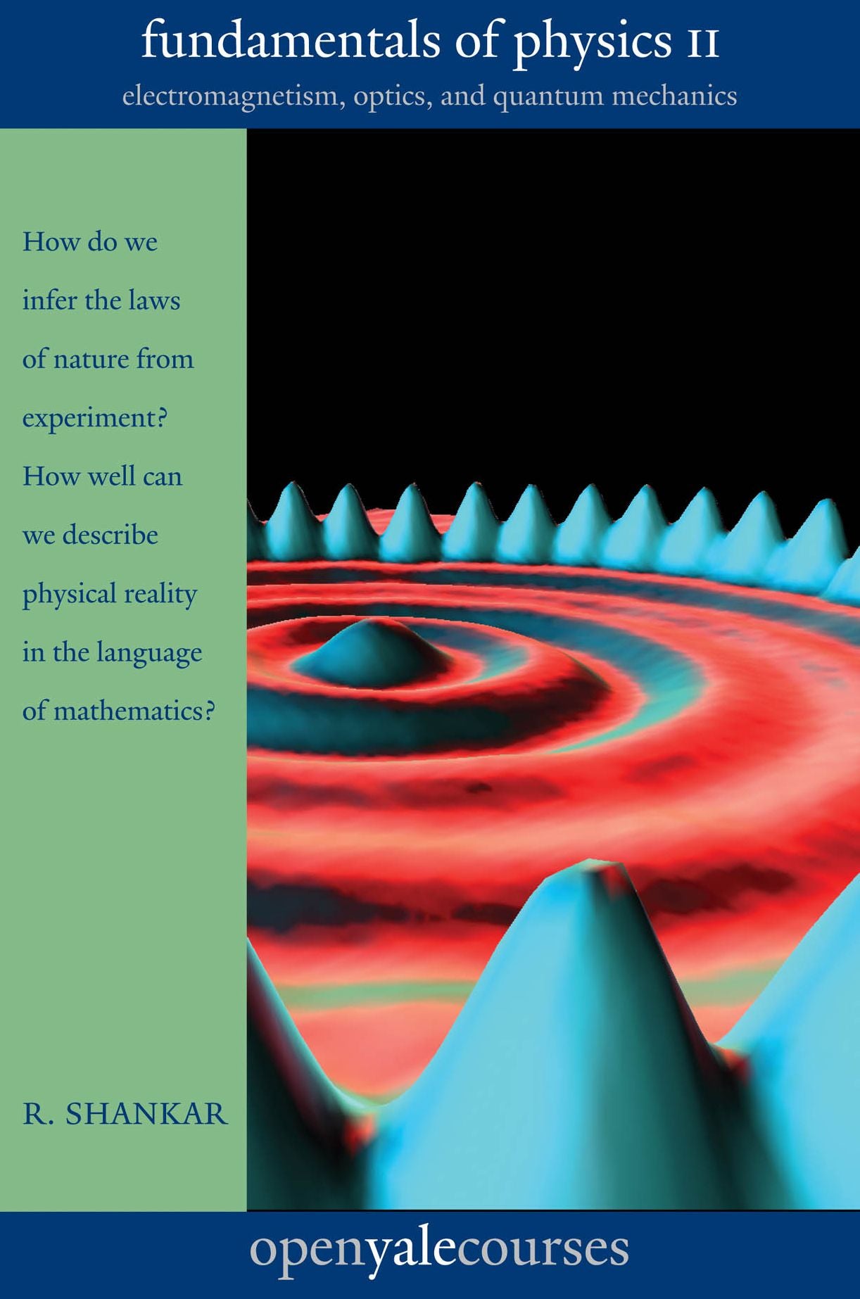 Fundamentals of Physics II: Electromagnetism, Optics, and Quantum Mechanics