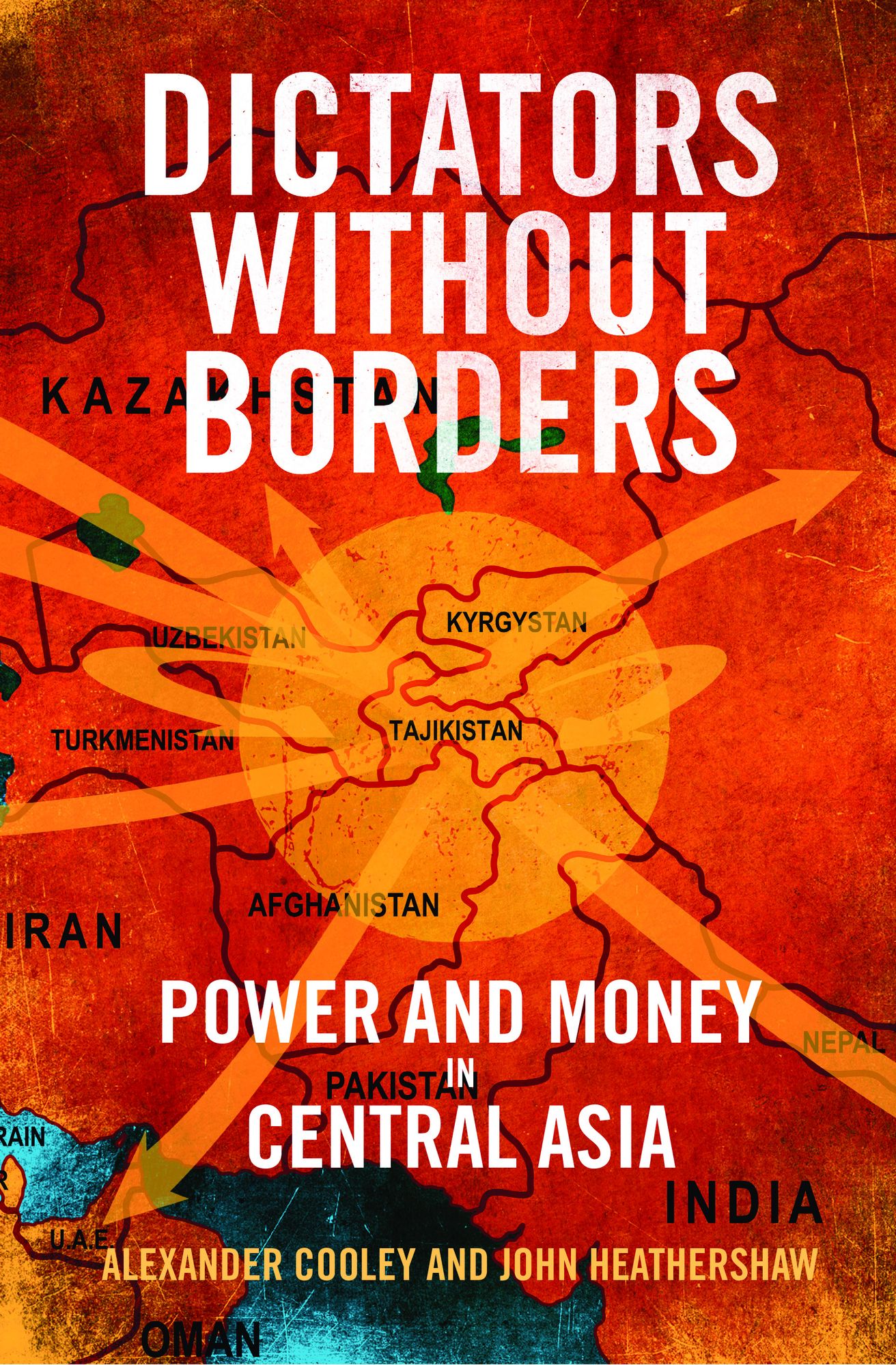 Dictators Without Borders: Power and Money in Central Asia