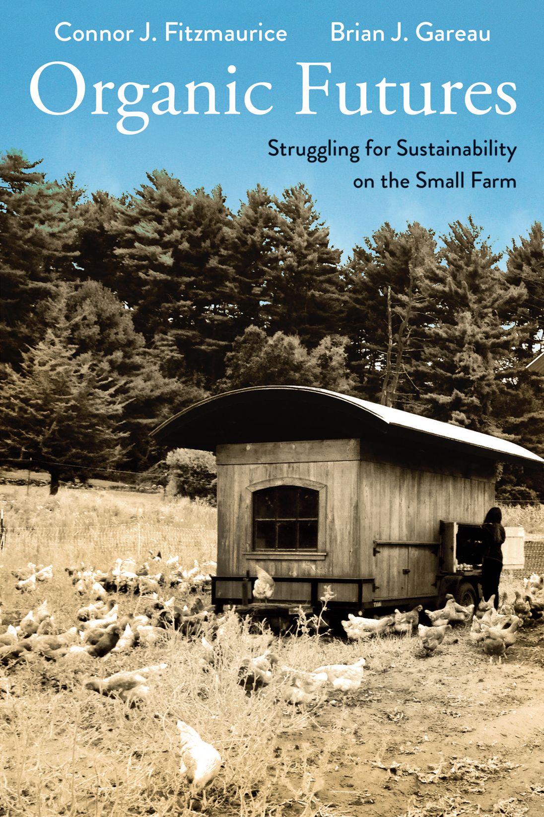 Organic Futures: Struggling for Sustainability on the Small Farm