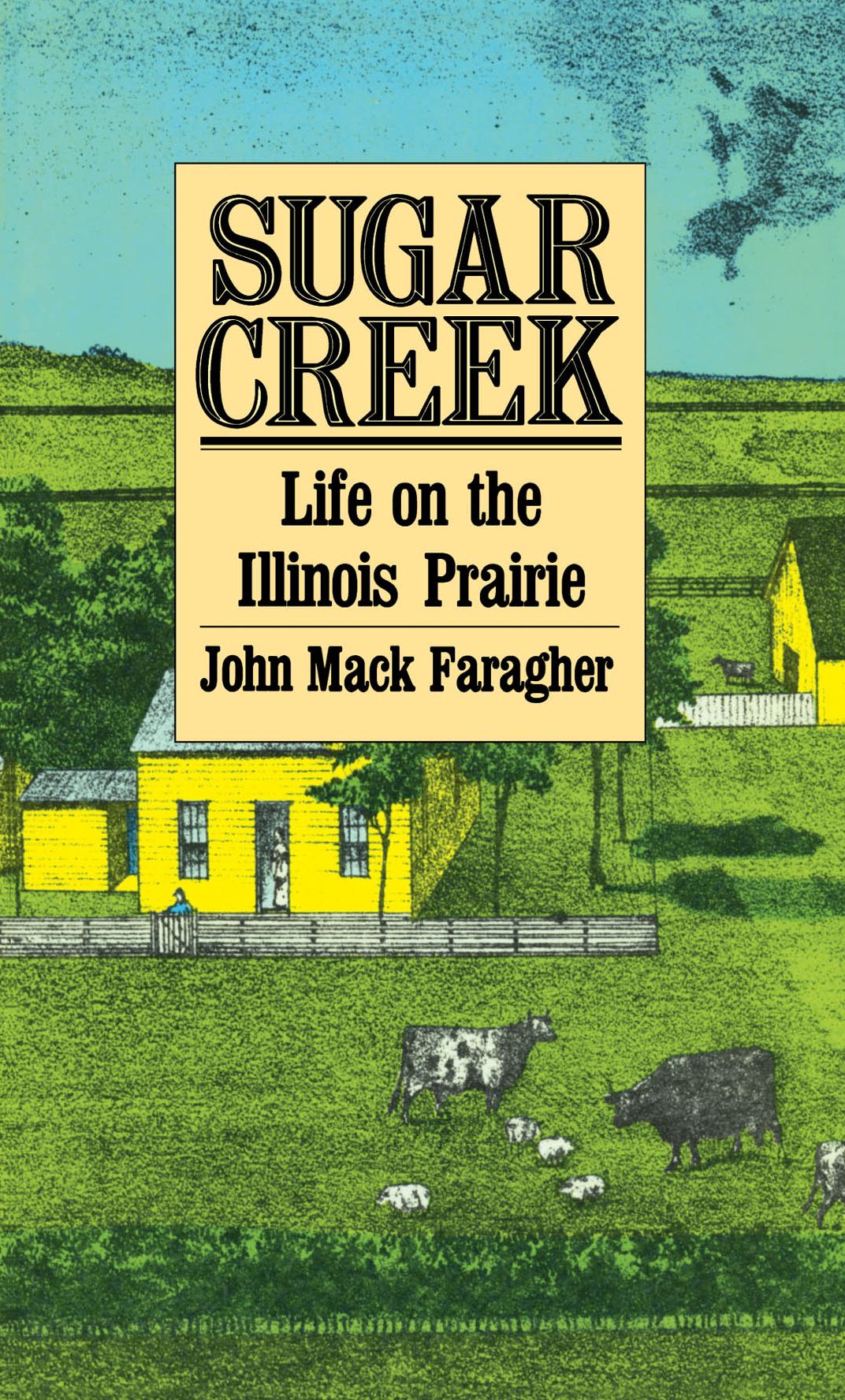 Sugar Creek: Life on the Illinois Prairie