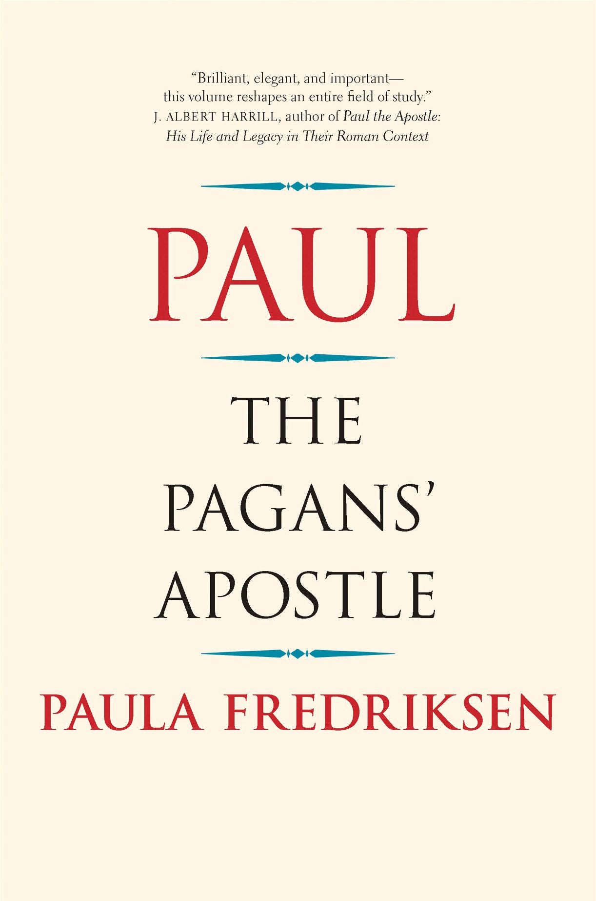 Paul: The Pagan's Apostle