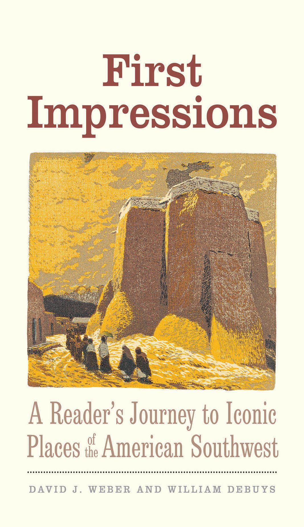 First Impressions: A Reader's Journey to Iconic Places of the American Southwest