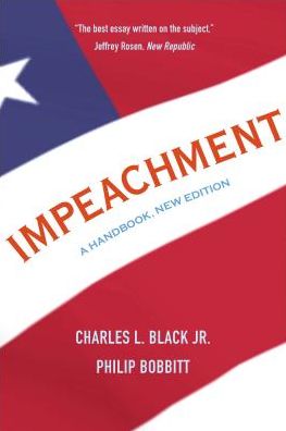 Impeachment: A Handbook, New Edition