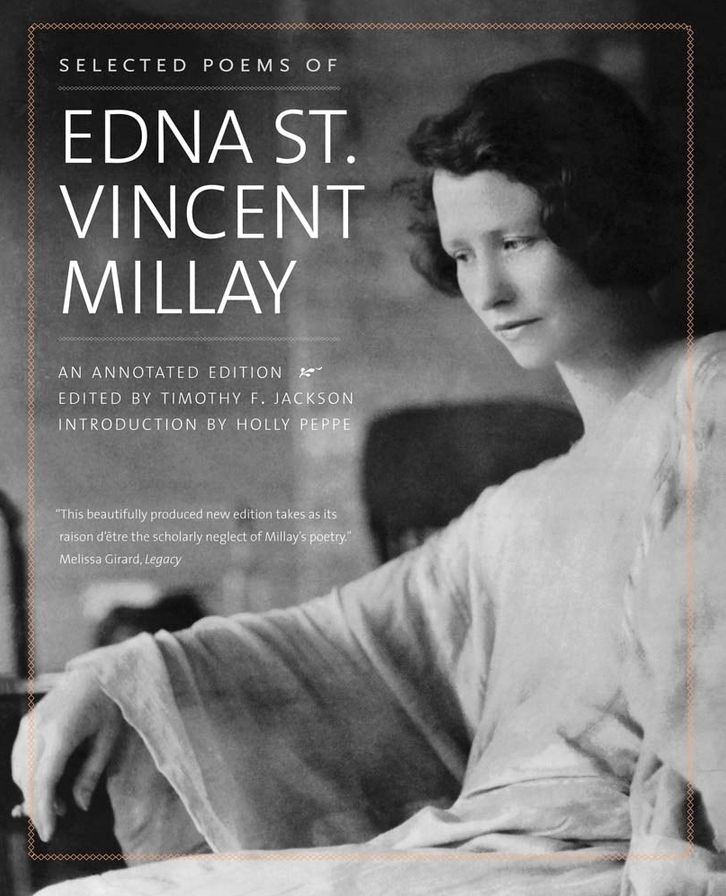 Selected Poems of Edna St. Vincent Millay: An Annotated Edition