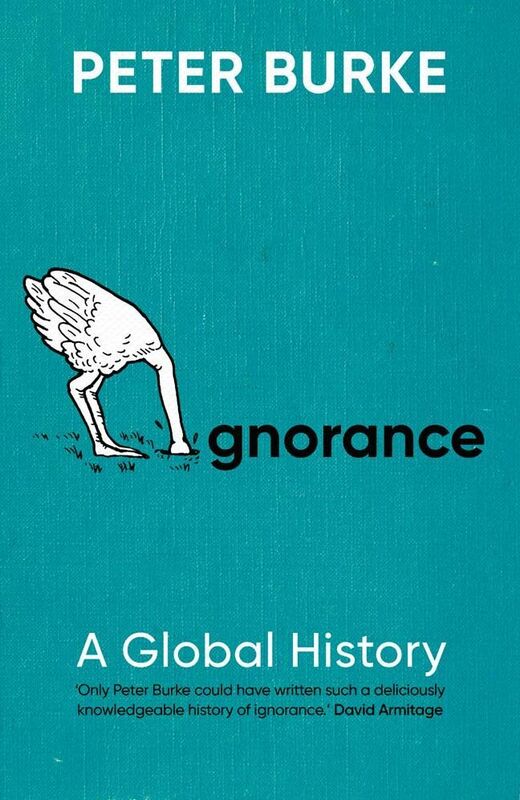 Ignorance: A Global History
