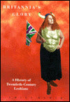 Britannia's Glory: Lesbian Politics in the 20th Century