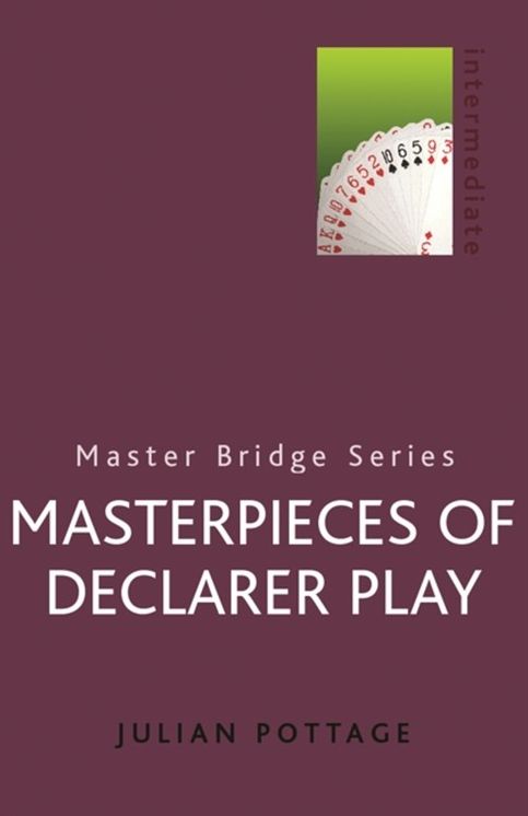 Masterpieces Of Declarer Play