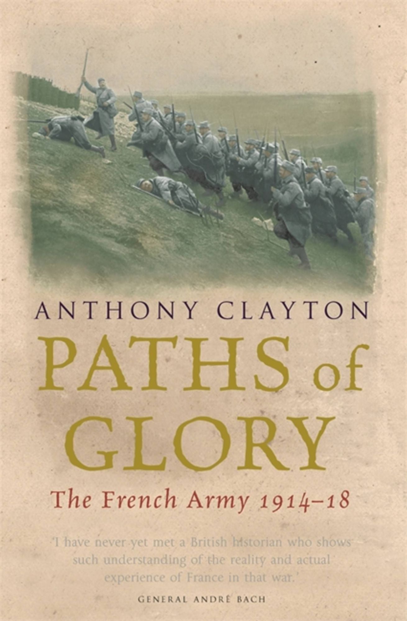 Paths of Glory: The French Army 1914-18