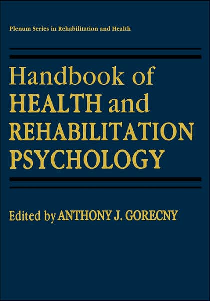 Handbook of Health and Rehabilitation Psychology