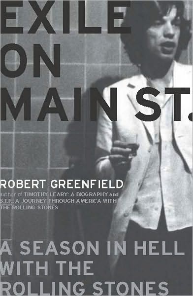 Exile on Main Street: A Season in Hell with the Rolling Stones