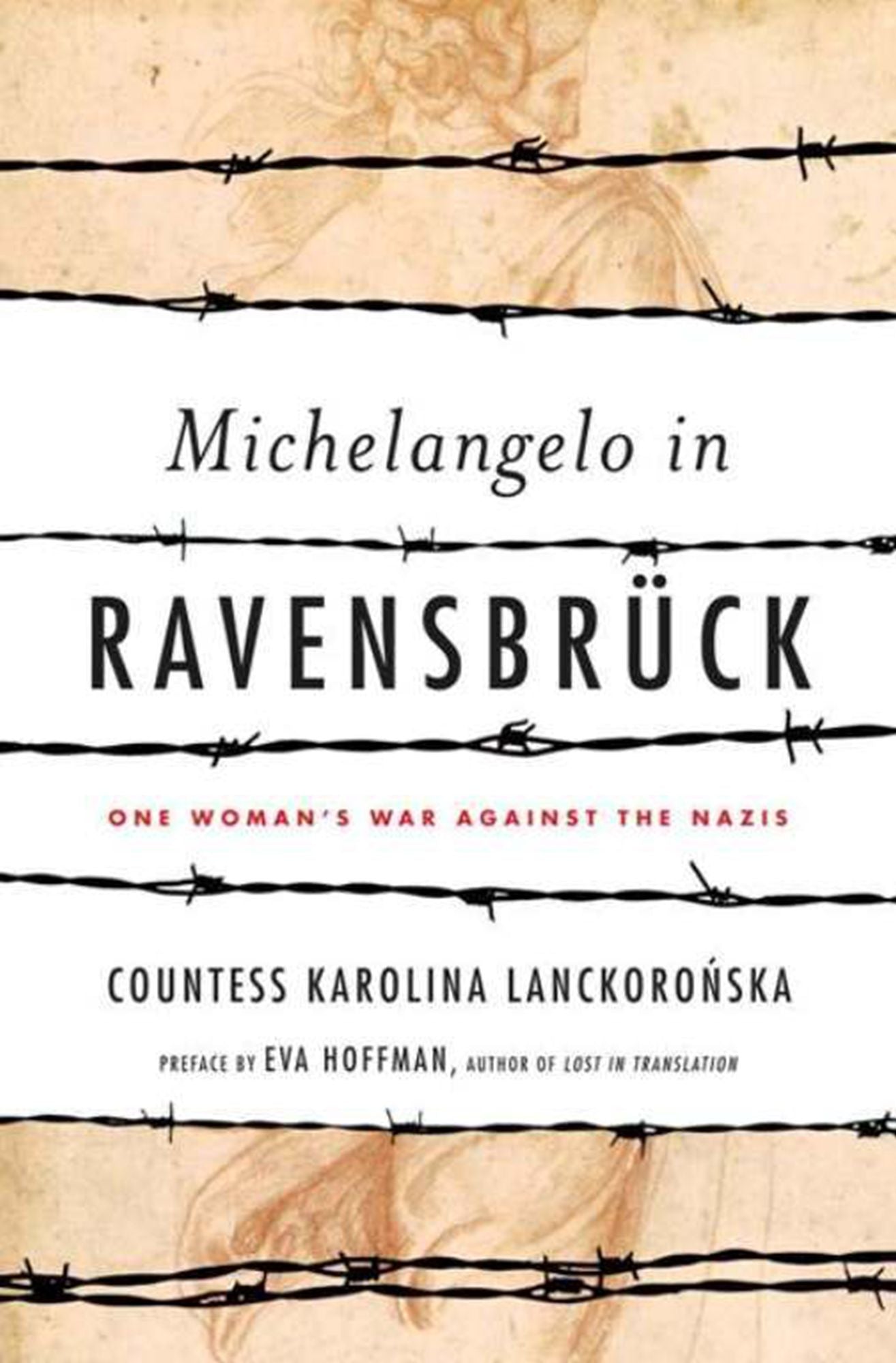 Michelangelo in Ravensbruck: One Woman's War Against the Nazis