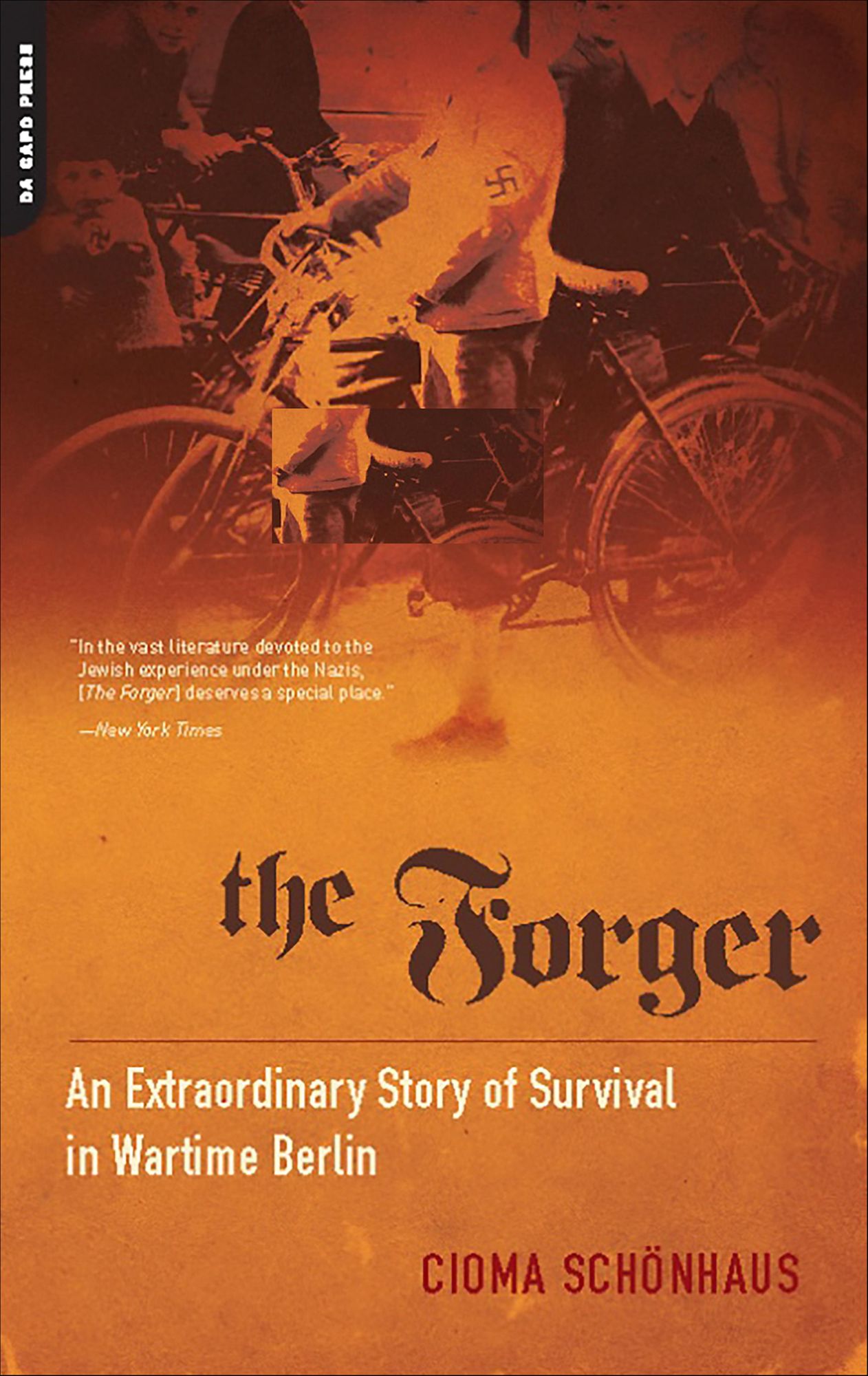 The Forger: An Extraordinary Story of Survival in Wartime Berlin