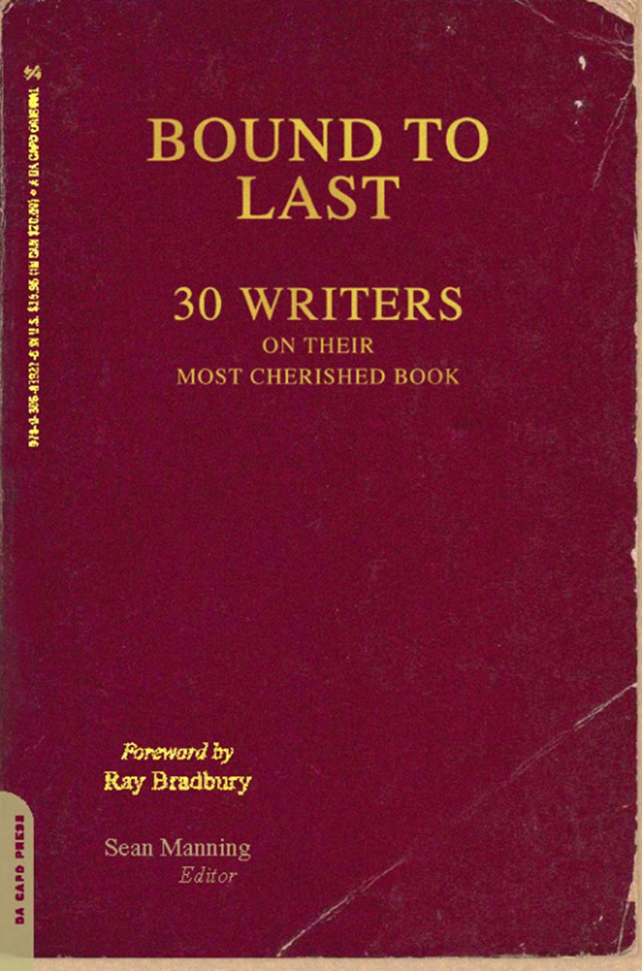 Bound to Last: 30 Writers on Their Most Cherished Book