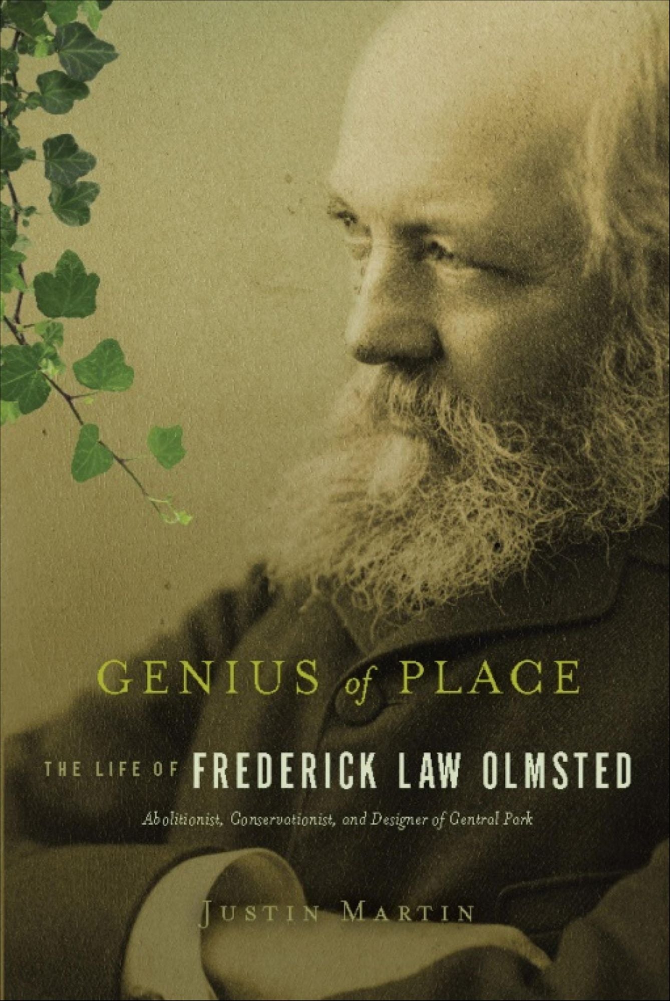 Genius of Place: The Life of Frederick Law Olmsted