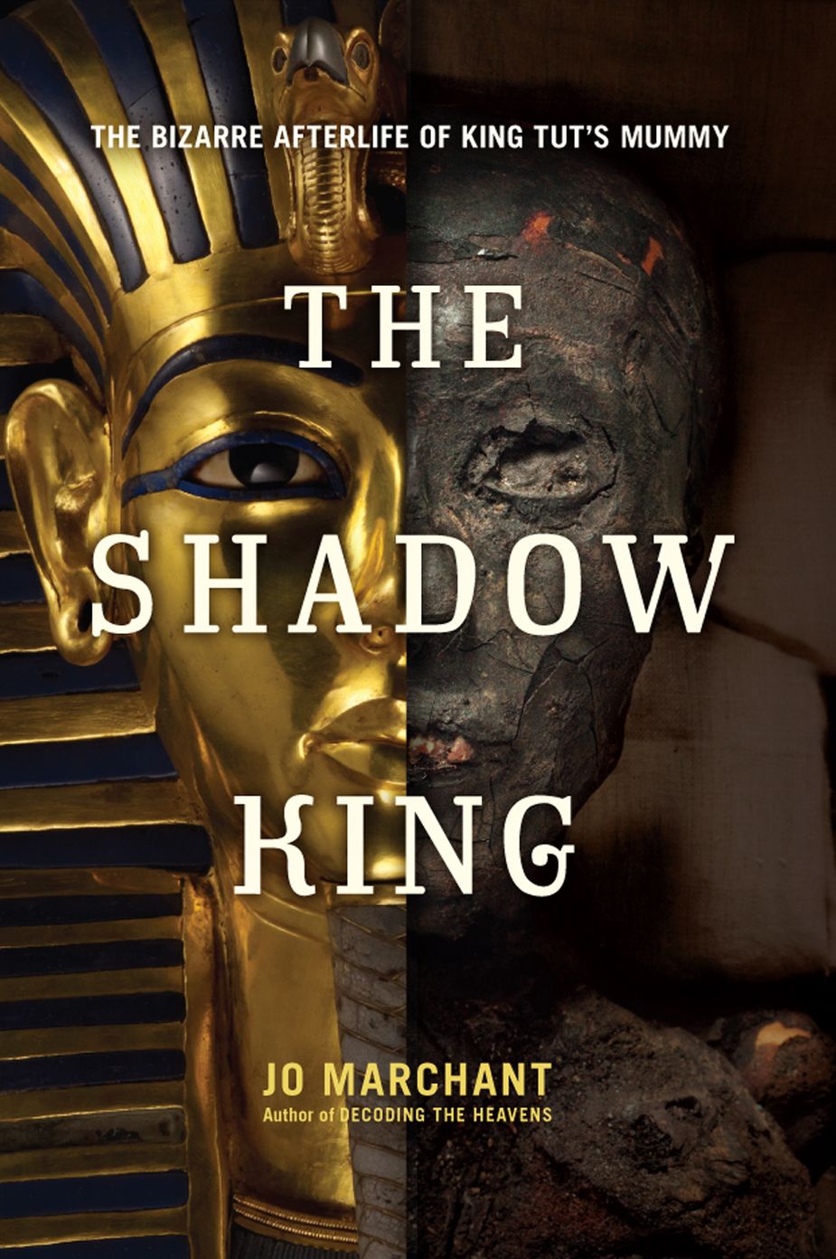 The Shadow King: The Bizarre Afterlife of King Tut's Mummy