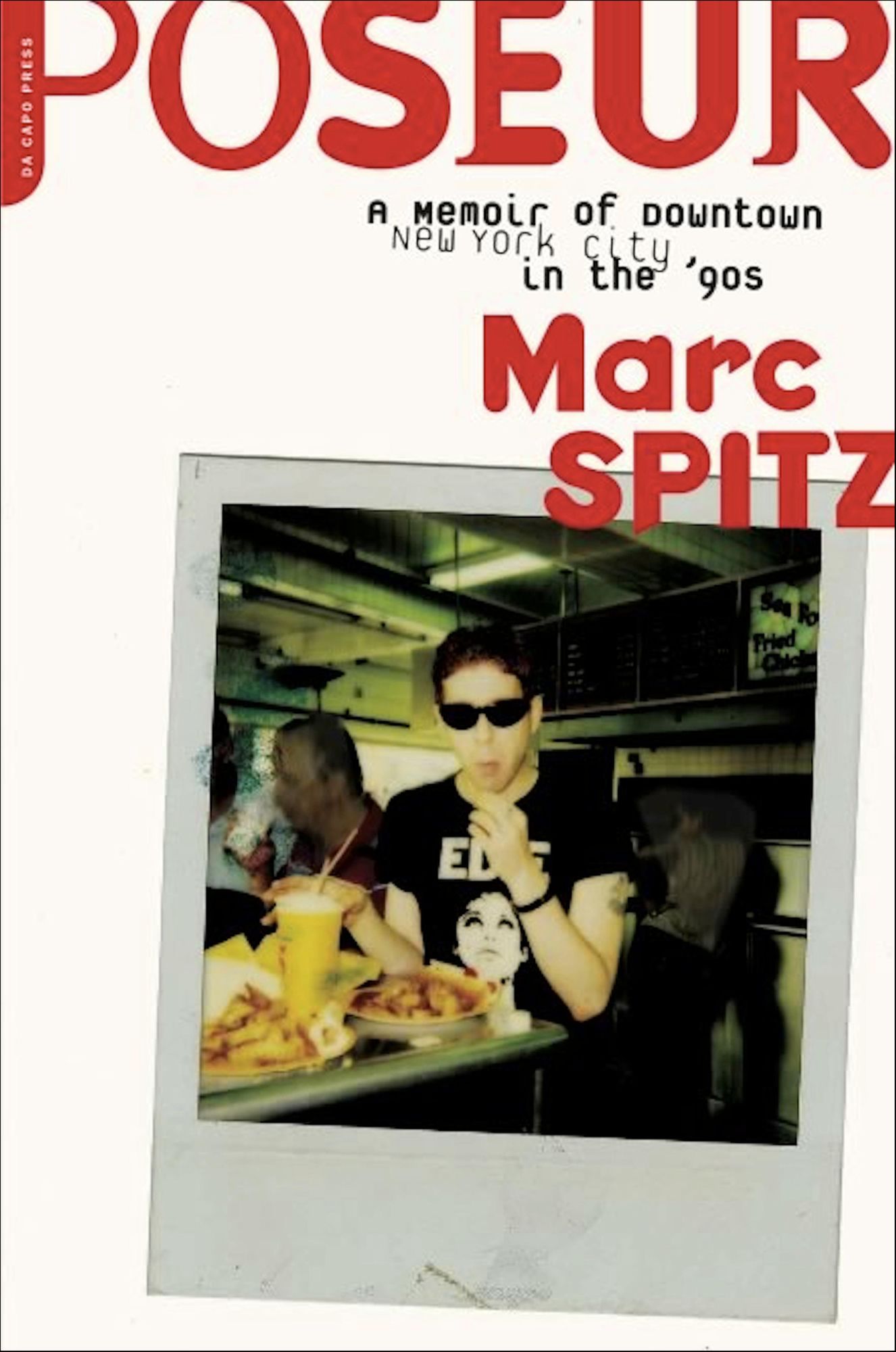 Poseur: A Memoir of Downtown New York City in the '90s
