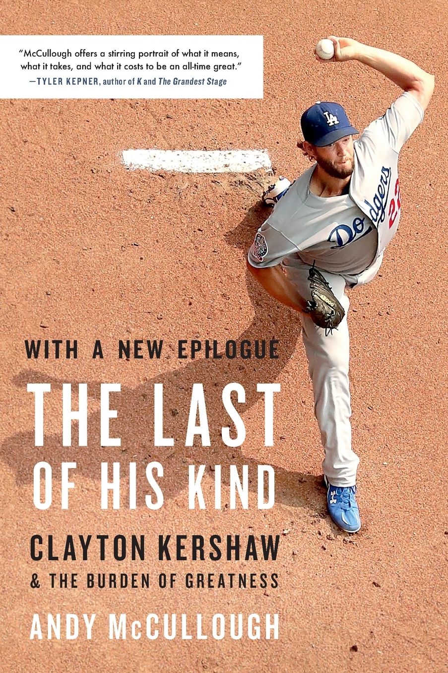 The Last of His Kind: Clayton Kershaw and the Burden of Greatness