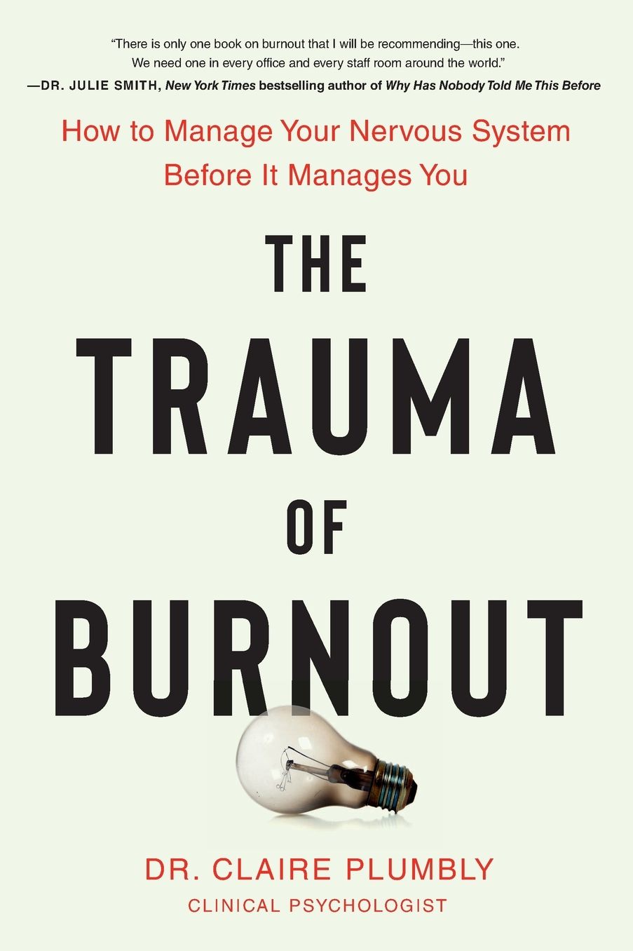 The Trauma of Burnout: How to Manage Your Nervous System Before It Manages You