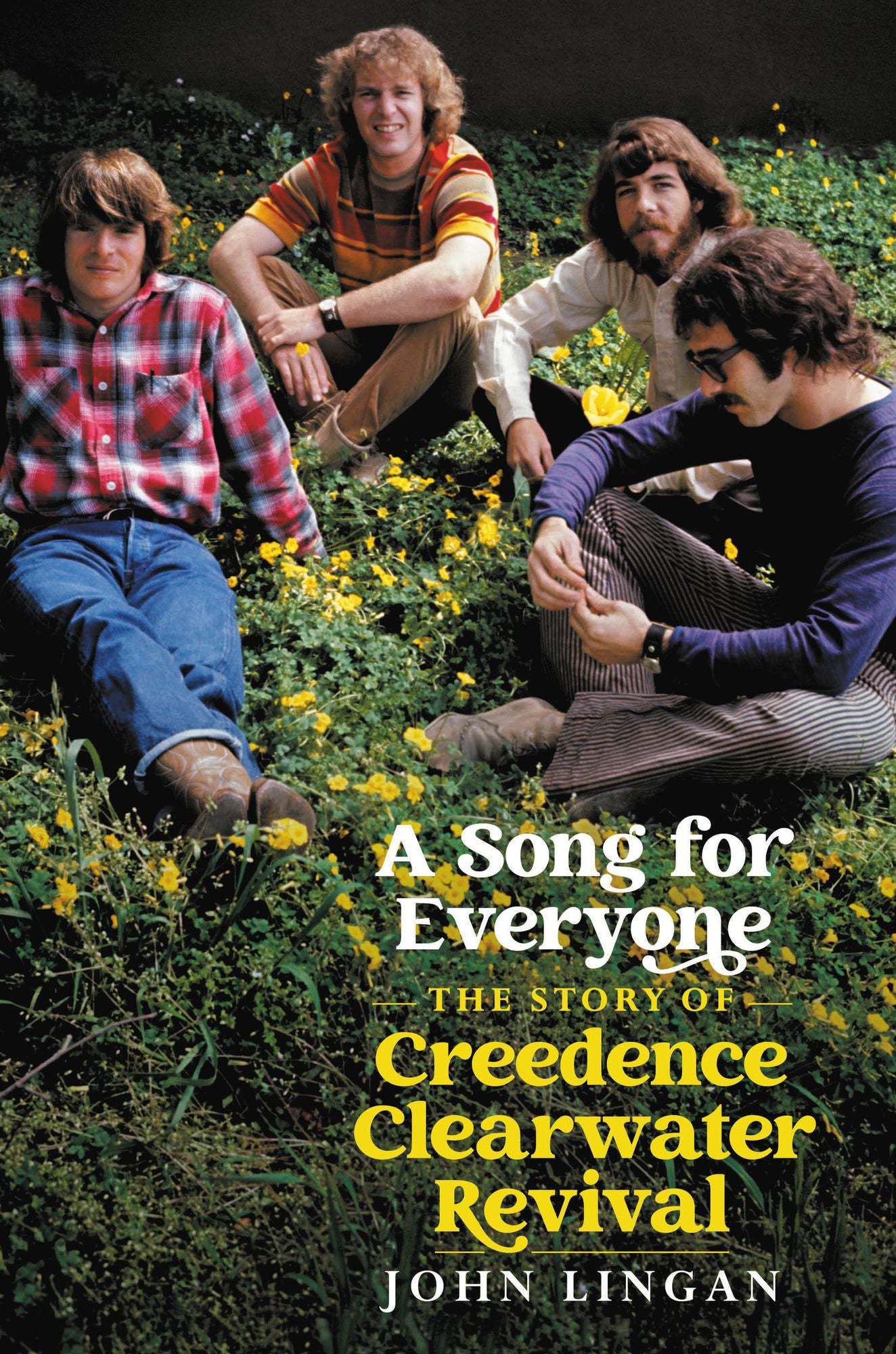 A Song For Everyone: The Story of Creedence Clearwater Revival