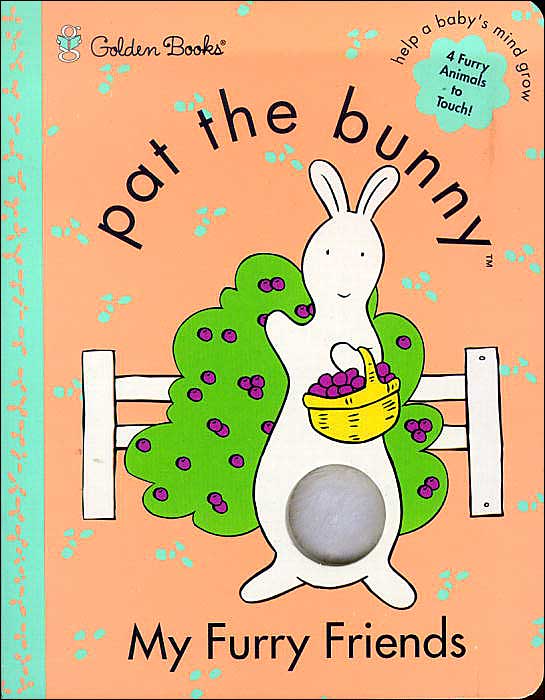 My Furry Friends (Pat the Bunny)