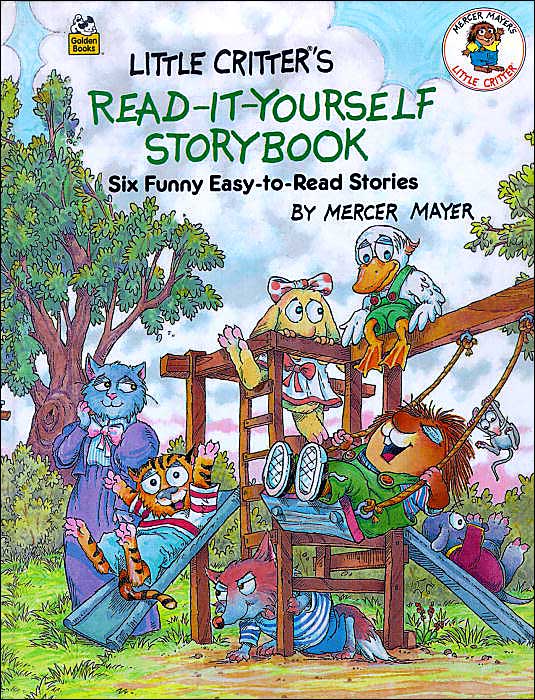 Little Critter's Read-It-Yourself Storybook: Six Funny Easy-to-Read Stories