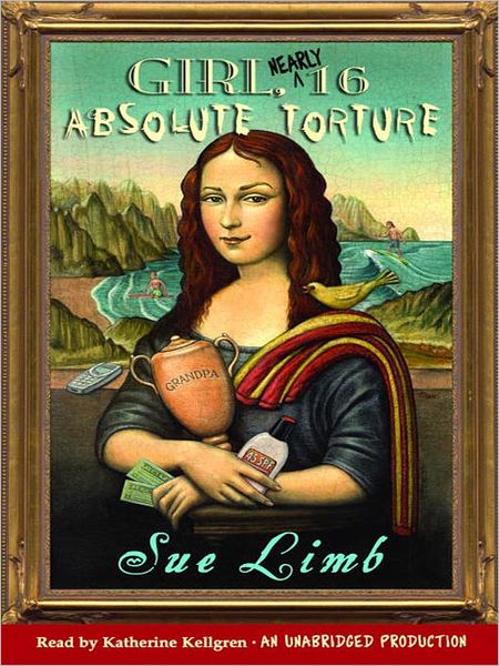 Girl, (Nearly) 16: Absolute Torture: Girl, 15 Series, Book 2