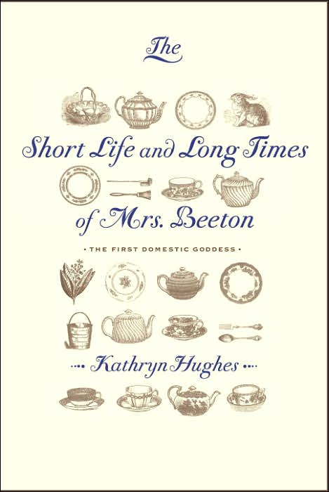 Short Life and Long Times of Mrs. Beeton