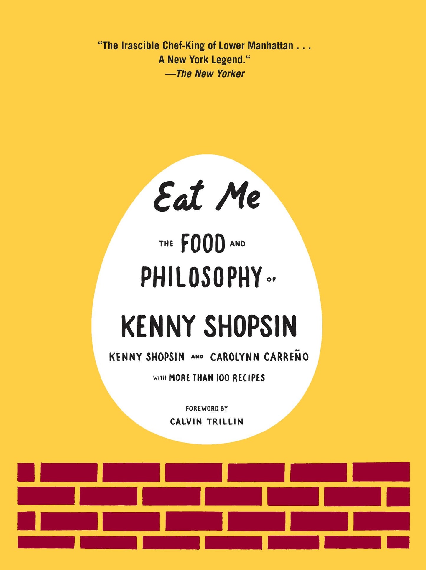 Eat Me: The Food and Philosophy of Kenny Shopsin